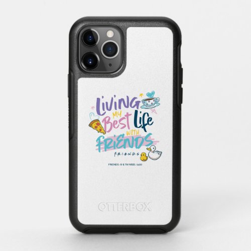 Living my Best Life with FRIENDS OtterBox Symmetry iPhone 11 Pro Case