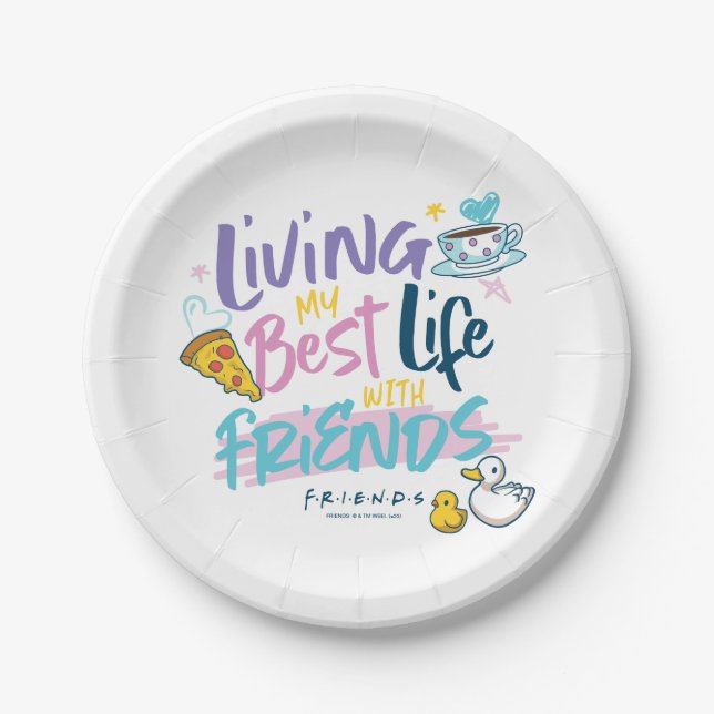 Living my Best Life with FRIENDS™ Paper Plates (Front)