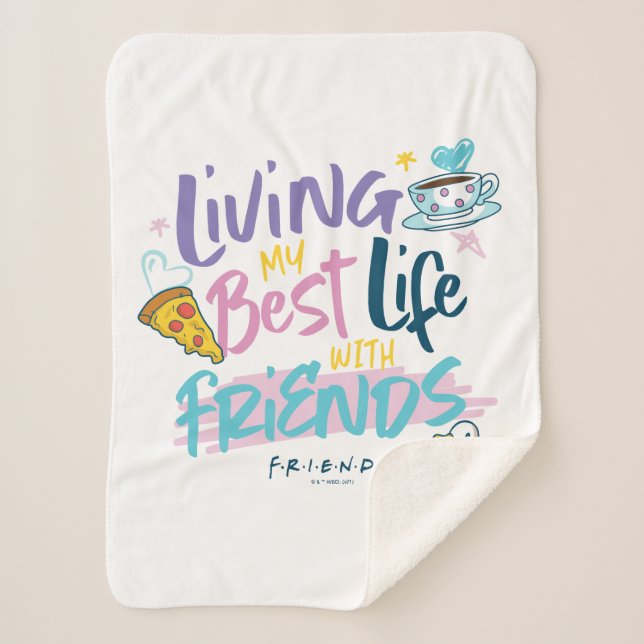 Living my Best Life with FRIENDS™ Sherpa Blanket (Front)