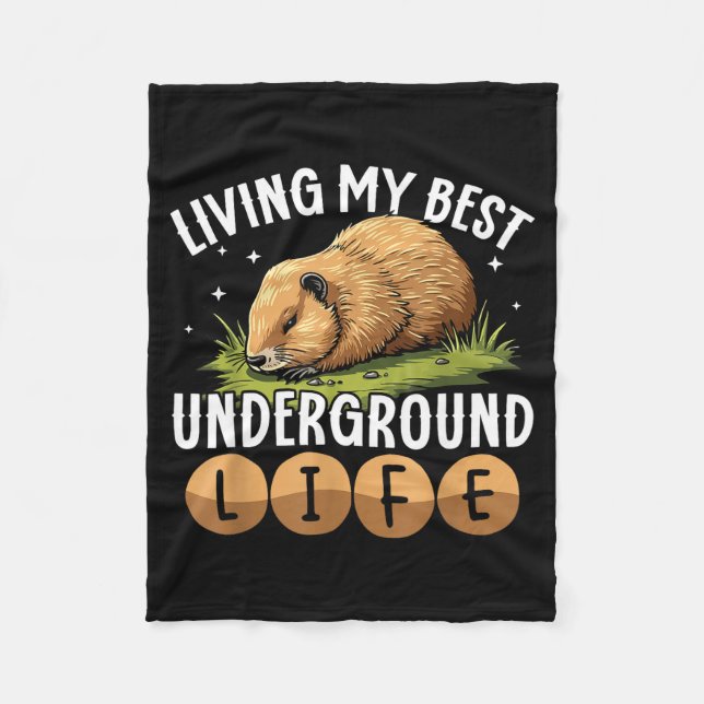 Living My Best Underground Life Funny Groundhog Da Fleece Blanket (Front)