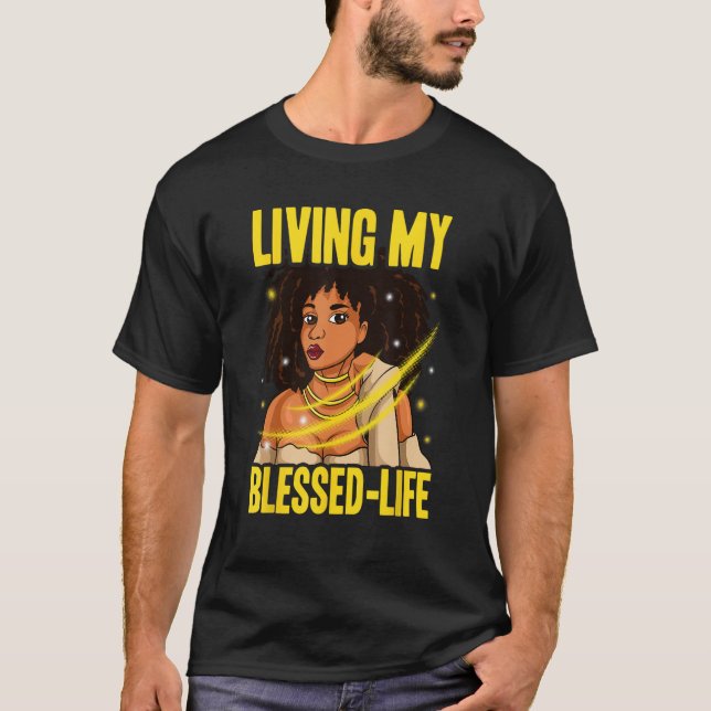 Living My Blessed Life Majestic Black Woman Natura T-Shirt (Front)