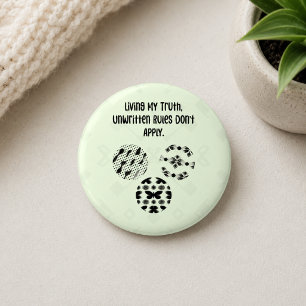 Living My Truth Unwritten Rules Don't Apply Button