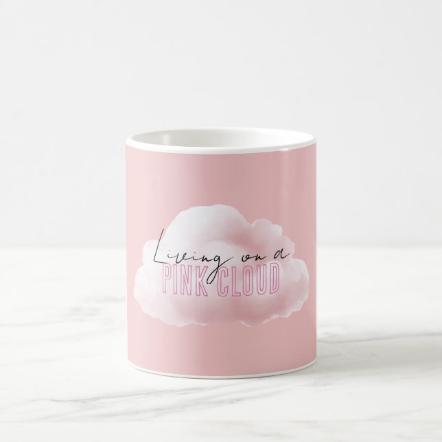 Living On A Pink Cloud Coffee Mug (Center)