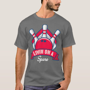 Living On a Spare Bowling Design T T-Shirt