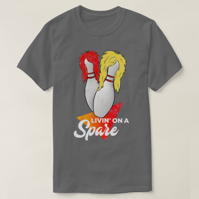 Living On A Spare Bowling League Team  T-Shirt (Design Front)