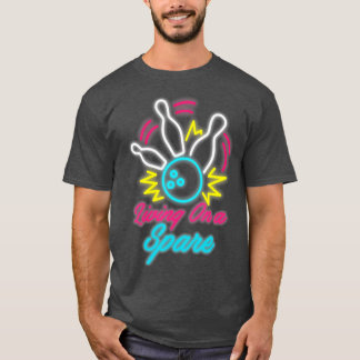 Living On A Spare Funny Bowling Pins Sports Hobby T-Shirt