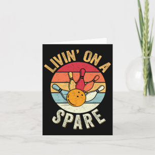 Living On A Spare Funny Bowling Team Bowler Bowlin Card