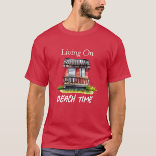 Living on Beach Time T-Shirt