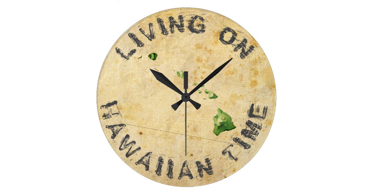 LIVING ON HAWAIIAN TIME LARGE CLOCK