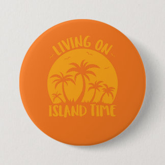 Living On Island Time Palm Trees And Sunset Button