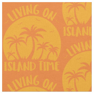 Living On Island Time Palm Trees And Sunset Fabric