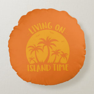 Living On Island Time Palm Trees And Sunset Round Pillow