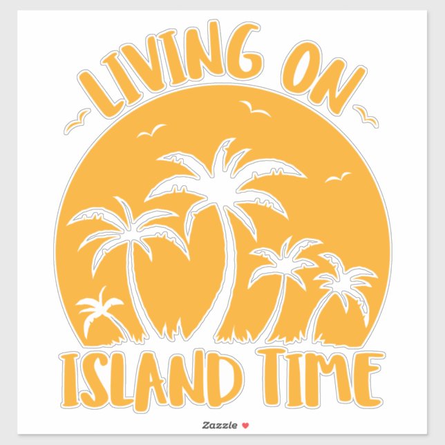 Living On Island Time Palm Trees And Sunset Sticker (Sheet)
