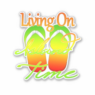 Living On Island Time Sticker