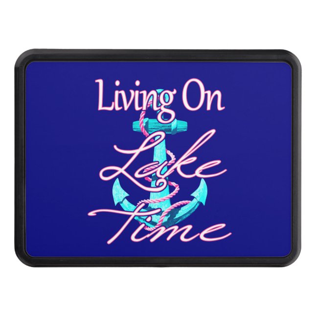 Living On Lake Time Hitch Cover (Front)