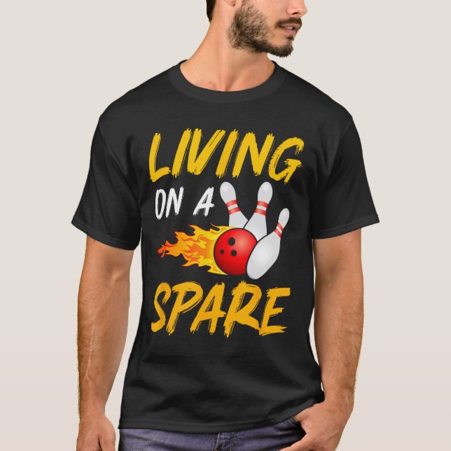Living On Spare Bowling Pin Strike Bowling Player  T-Shirt (Front)