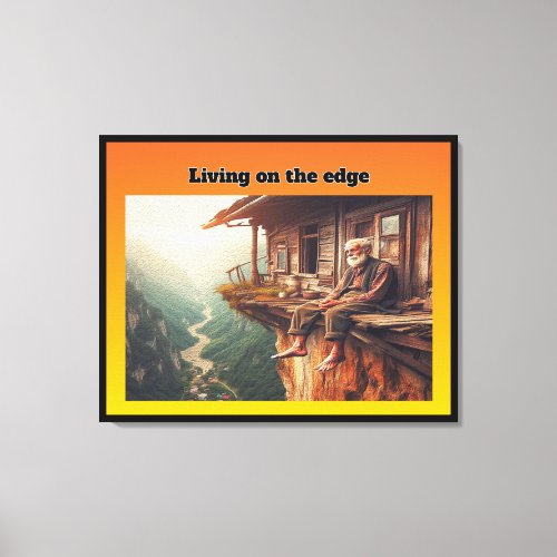 Living on the edge canvas print