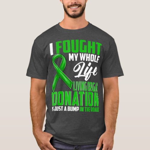Living Organ Donation Awareness Organ Donor Ri T_Shirt