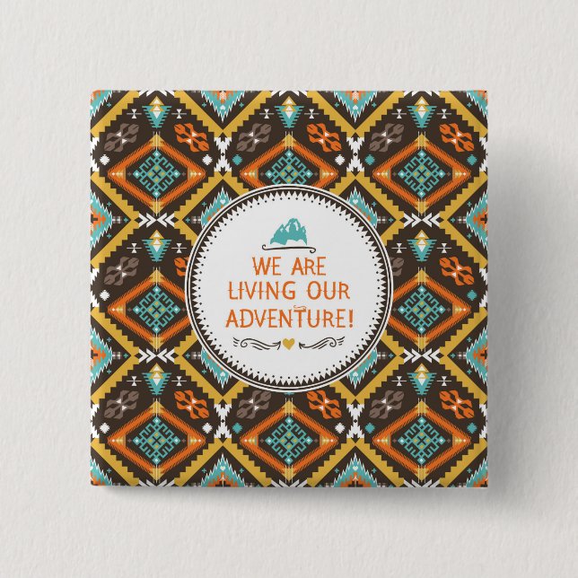 Living Our Adventure Pinback Button (Front)