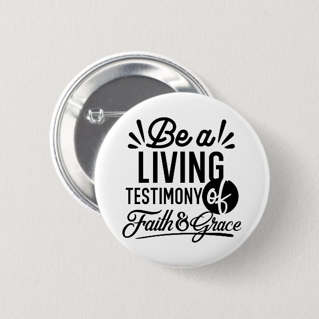 Living Testimony Bible Quote Christian Motivation Button (Front & Back)