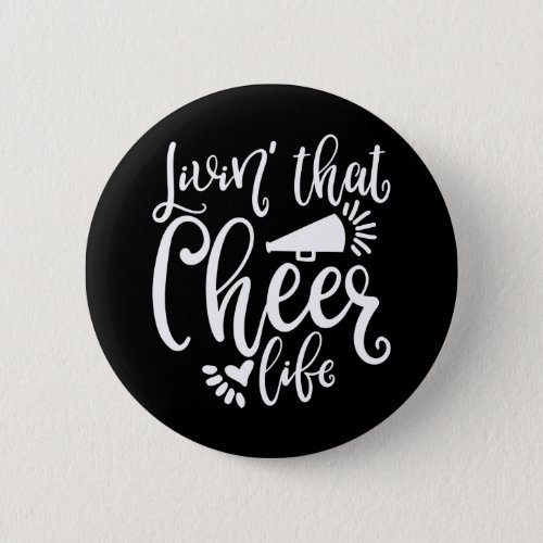 Living That Cheer Life Cute Cheer Designs Button