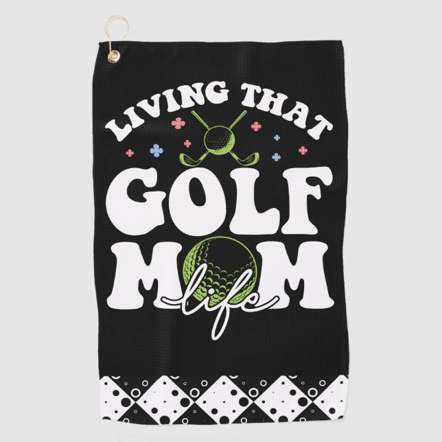 Living That Golf Mom Life Golf Towel (Front)