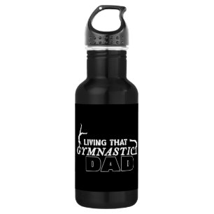 Living That Gymnastics Dad, Gymnastics Lover Stainless Steel Water Bottle
