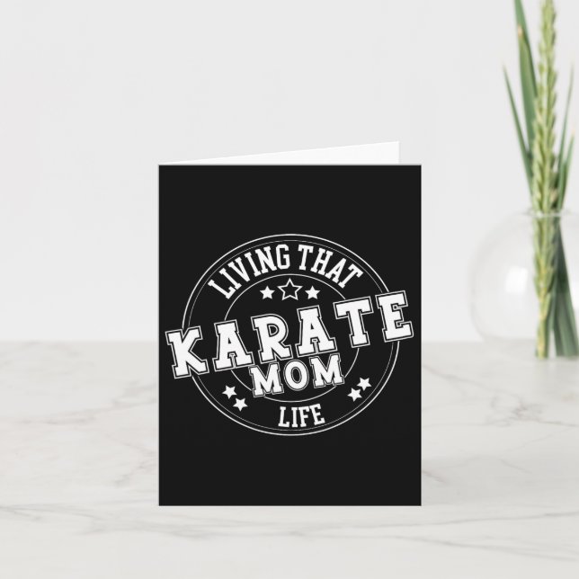 Living That Karate Mom Life School Sports Cute Fun Card (Front)