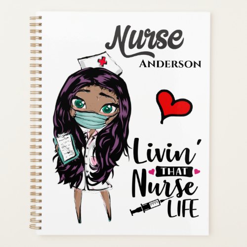 Living that nurse life African American DIY name Planner