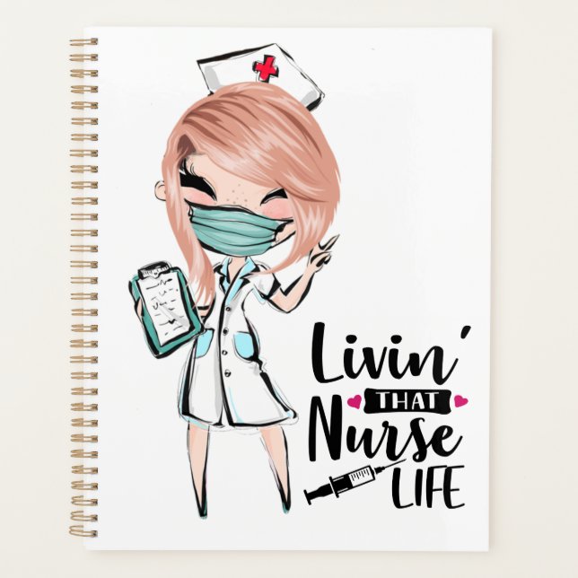 Living that nurse life Caucasian humor nursing Planner (Front)
