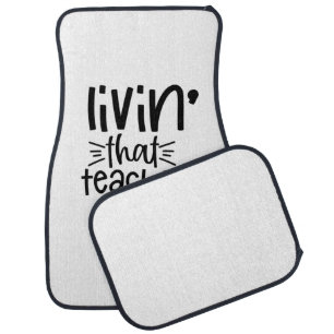 Living That Teacher Life Car Floor Mat