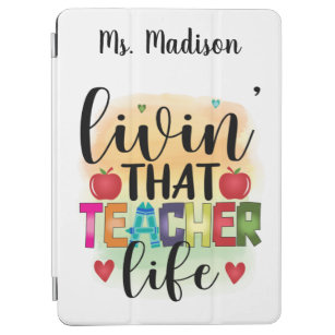 Living That Teacher Life - Gift For Teachers iPad Air Cover