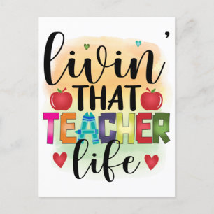 Living That Teacher Life - Gift For Teachers Postcard