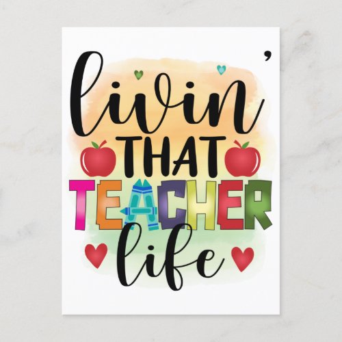 Living That Teacher Life _ Gift For Teachers Postcard
