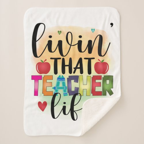 Living That Teacher Life _ Gift For Teachers Sherpa Blanket
