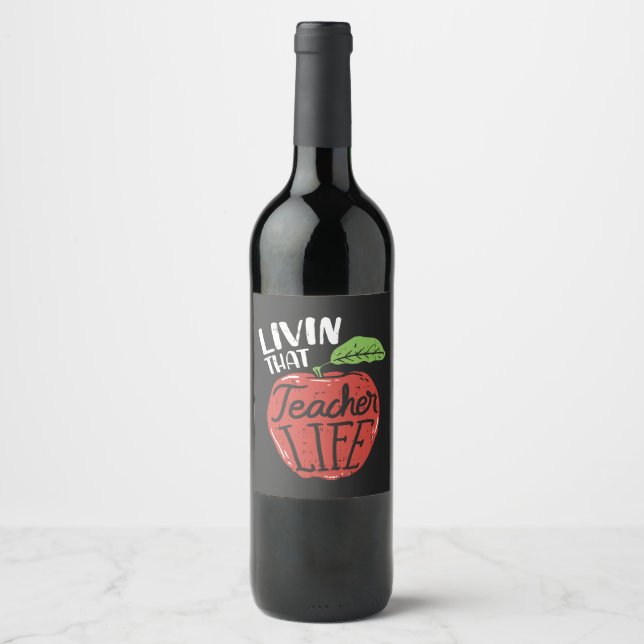 Living That Teacher Life Head of School Wine Label (Front)