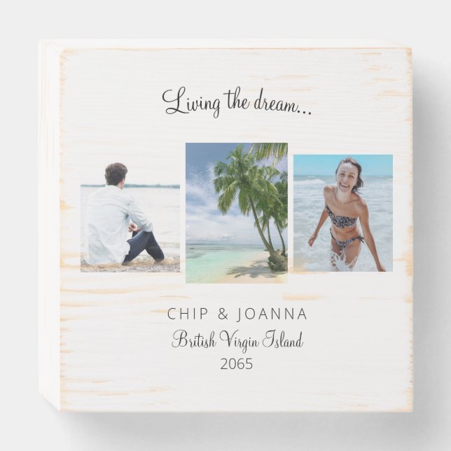 Living the Dream 3 Photo Beach Vacation Wooden Box Sign (Front Horizontal)