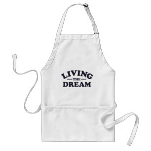 Living the Dream Adult Apron