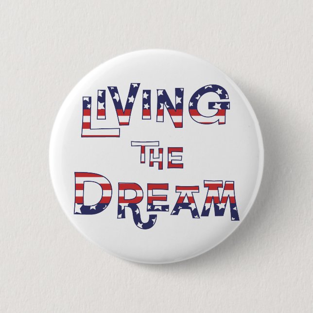 Living the Dream Button (Front)