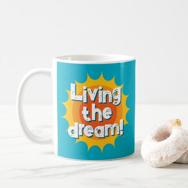Living the dream! cool coffee mug gift (With Donut)