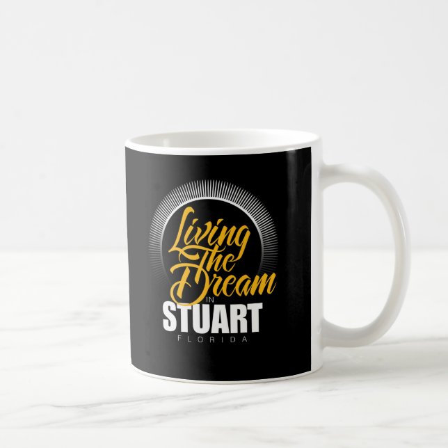 Living the Dream in Stuart Coffee Mug (Right)