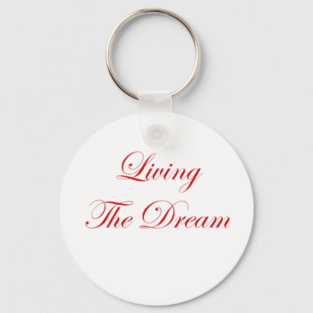 Living The Dream Keychain (Front)