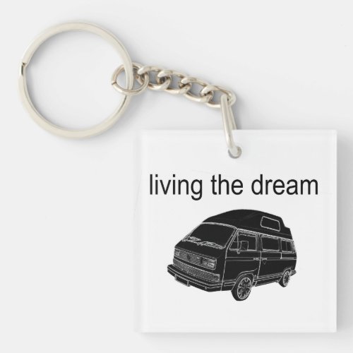 Living the Dream  Keychain