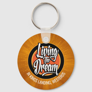 Living the Dream Keychain