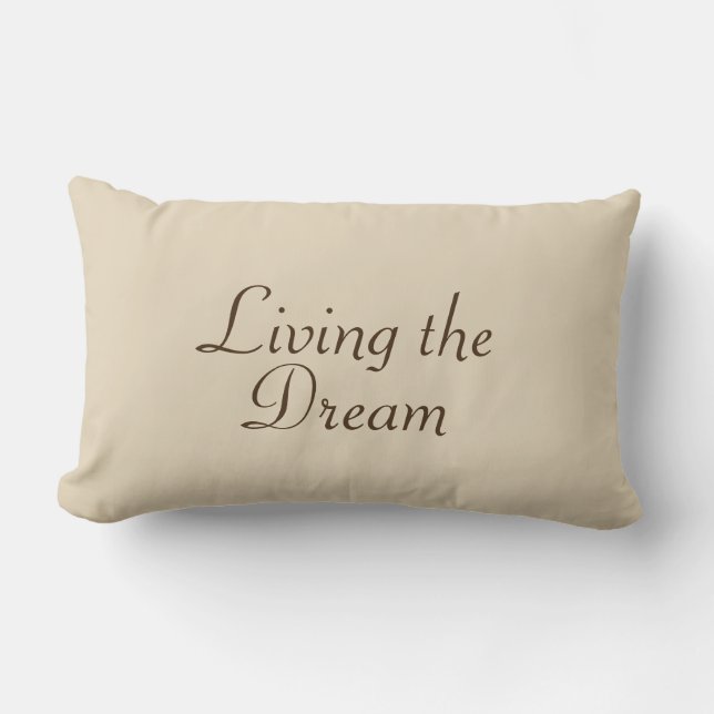 Living the Dream lumbar pillow (Front)