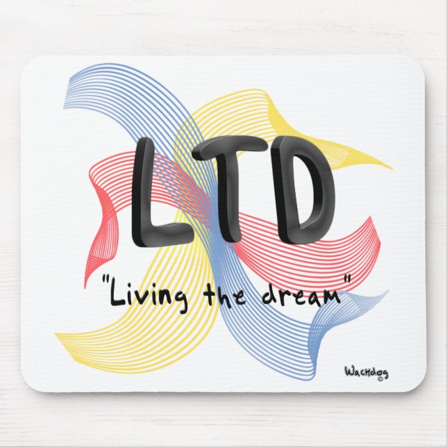 "Living the dream" Mouse Pad (Front)