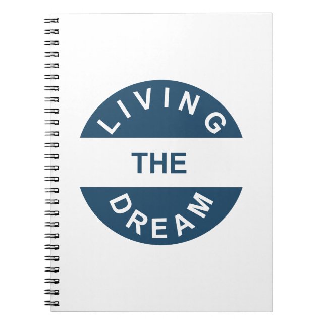Living the Dream Notebook (Front)