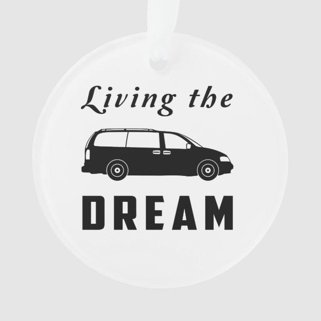 Living the Dream Ornament (Front)
