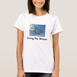Living the Dream Palm Trees and Blue Sky Photo T-Shirt