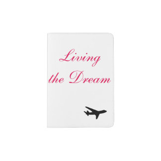 Living the Dream Passport Cover